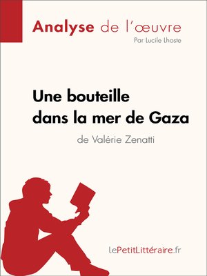 cover image of Une bouteille dans la mer de Gaza de Valérie Zenatti (Fiche de lecture)